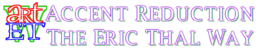 Accent Reduction – The Eric Thal Way